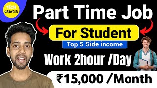 Part Time Job For Student  Earn ₹15000Month🤑  Top 5 Side income for student  how to Earn money [upl. by Bilac999]