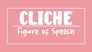 Cliché  Figure of Speech [upl. by Swanhildas]