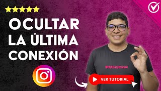 Cómo OCULTAR la ÚLTIMA CONEXIÓN en Instagram En Línea  📲 Tutorial 📲 [upl. by Halilak]