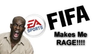 FIFA MAKES ME RAGE [upl. by Frey707]