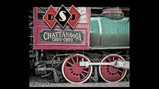 Chattanooga Choo Choo [upl. by Areyk]