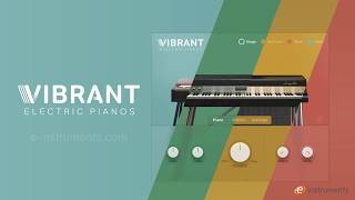 Vibrant  Electric Pianos Walkthrough [upl. by Cole719]