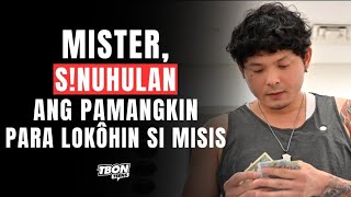 MISTER SINUHULǠN ANG PAMANGKIN PǠRA LOKŌHIN SI MISIS [upl. by Lienhard426]