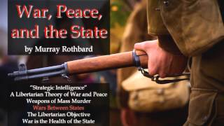 War Peace and the State by Murray Rothbard [upl. by Veats]