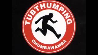 Chumbawamba  Tubthumping Gunshot Mix [upl. by Eriuqs864]