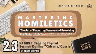 Homiletics 23 Sample Tagalog Topical Sermon quotUsapang Chismisquot [upl. by Snej879]