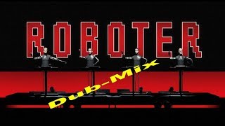 Kraftwerk The Robots Dub Mix [upl. by Donica]