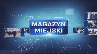 Magazyn Miejskim 17052024 [upl. by Heiner]