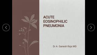 Acute Eosinophilic Pneumonia [upl. by Arres552]