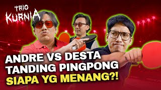 DESTA GAK YAKIN ANDRE PERNAH JUARA PINGPONG  TRIO KURNIA EPS 46 VINCENT DESTA ANDRE [upl. by Dix809]