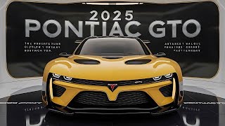 Pontiac GTO is Back NEW 2025 Pontiac GTO Facelift Official Reveal  FIRST LOOK [upl. by Oidiple486]