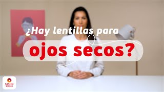 ¿HAY LENTILLAS PARA OJOS SECOS  GENERAL OPTICA [upl. by Lauber]