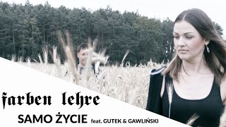 FARBEN LEHRE feat Gutek amp Gawliński  Samo życie Official Video 2023 [upl. by Sharia]