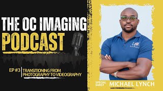 Transitioning from Photography to Videography  The OC Imaging Podcast  EP 3  jamaicancarguy4635 [upl. by Jewett]