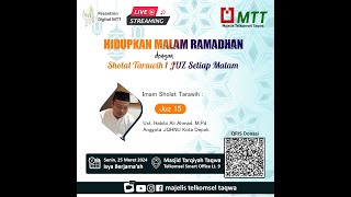 Shalat Tarawih Bersama Ustadz Habibi Ali Ahmad MPd Senin 25 Maret 2024 Juz 15 [upl. by Serdna]