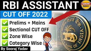 RBI ASSISTANT CUT OFF 2022 Prelims  Mains  Sectional CUT OFF  Zone wise  Category wise [upl. by Boeke]