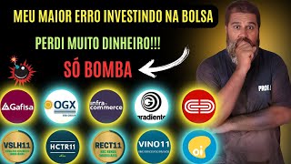 Meu Maior Erro Investindo Na Bolsa  Perdi Muito Dinheiro [upl. by Yhtuv]