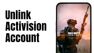 How To Unlink Activision Account COD Mobile  How To RemoveDelete Activision Account On COD 2024 [upl. by Nelloc]