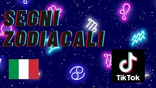 TikTok Segni Zodiacali Compilation  Tik Tok Italia [upl. by Eerehc]