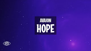 AVAION  Hope Lyrics [upl. by Haduhey]