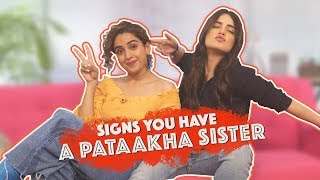 Signs You Have A Pataakha Sister  MissMalini [upl. by Llig]