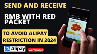 HOW TO SEND AND RECEIVE RMB VIA RED PACKET ON ALIPAY TO AVOID RESTRICTIONS 2024 [upl. by Dann]