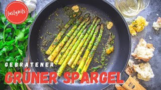 Gebratener grüner Spargel REZEPT  ganz easy im quotTapasStylequot [upl. by Clippard]