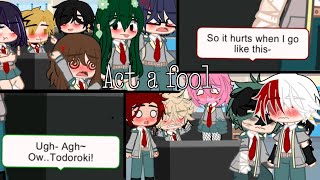 Act a fool  MHA  Dekubowl [upl. by Ainezey826]