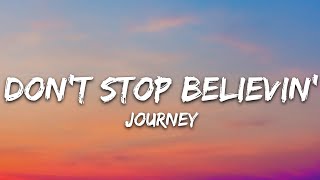 Journey  Dont Stop Believin Lyrics [upl. by Oric872]