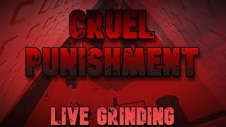 Tower of Cruel Punishment  LIVE GRINDING  PB FSx1 STREAM 3 [upl. by Darcy]