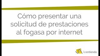 Cómo presentar una solicitud de prestaciones al FOGASA [upl. by Awad]