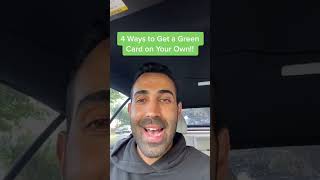 4 Ways to Get a Green Card on Your Own [upl. by Acsecnarf748]