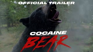 Cocaine Bear  Official Trailer HD [upl. by Yud]