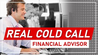 A Cold Call Example from a Financial Advisor [upl. by Omoj]