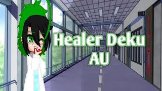 Healer Deku AU  part 1  to be continued  Bakutododeku  Gacha club  My hero Academia  MHA [upl. by Caprice]