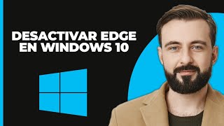 Cómo deshabilitar Edge en Windows 10 ACTUALIZADO [upl. by Thomson615]