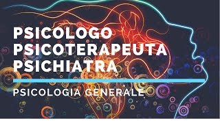 Differenza tra psicologo psicoterapeuta e psichiatra [upl. by Kirst]