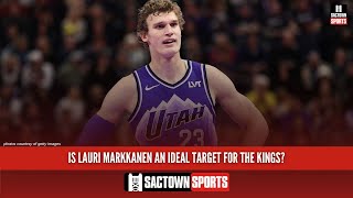 Should the Kings make a trade for Lauri Markkanen [upl. by Etteniotna]