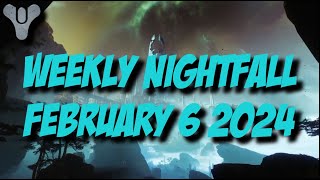 Destiny 2 Season of the Wish  Weekly Nightfall  February 6 2024 [upl. by Rehpoitsirhc575]