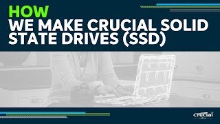 How Crucial SSDs are Made [upl. by Spitzer]