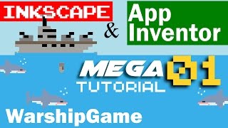 warship game made For App InventorThunkable amp Inkscape Mega Tutorial 01 [upl. by Oiram]