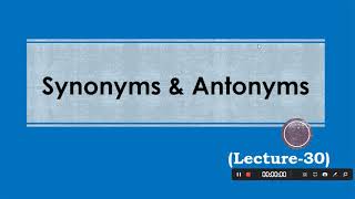 Synonyms amp Antonyms Lecture 30 [upl. by Osugi]