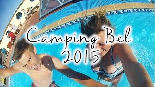 Camping Bel 2015 [upl. by Uyr466]