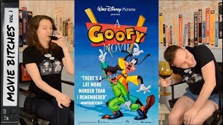 A Goofy Movie  MovieBitches Retro Review Ep 35 [upl. by Lurie]