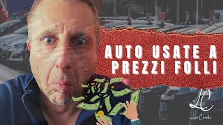 AUTO USATE A PREZZI FOLLI  IL MERCATO IMPAZZISCE [upl. by Crisey970]