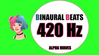 PURE 420HZ BINAURAL BEATS 🔊 alpha WAVES  1 HOUR VERSION [upl. by Norina]