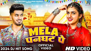 ✓ Mela Panghat Pe Official Video Aman Jaji  Pranjal Dahiya  New Haryanvi Songs Haryanavi 2024 [upl. by Sheedy]