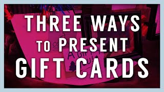 3 Ways to Present Gift Cards [upl. by Melodie]