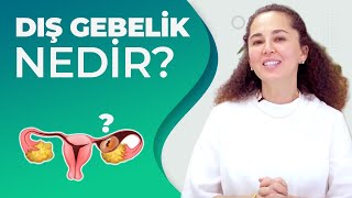 DIŞ GEBELİKTEN KORKMALI MIYIZ Dış Gebelik nedir belirtileri ve tedavisi nasıldır [upl. by Annairol]