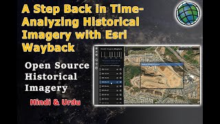 How to See Historical Satellite Imagery of Esri From Wayback imagery World l Hindi amp Urdu [upl. by Nahsrad]